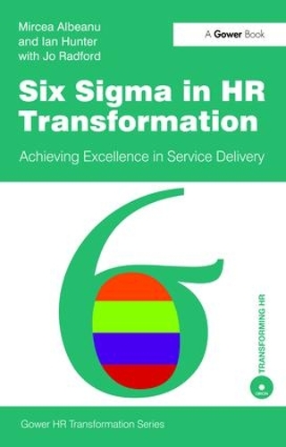 Паперова книга «Six Sigma in HR Transformation: Achieving Excellence in Service Delivery», автор Мірча Албеану - фото №1