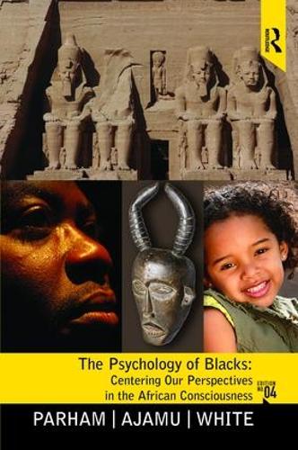 Бумажная книга «Psychology of Blacks: Centering Our Perspectives in the African Consciousness», автор Томас А. Парэм - фото №1