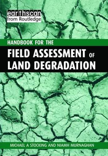 Паперова книга «A Handbook for the Field Assessment of Land Degradation», авторів Майкл А. Стокінг, Ніам Мурнаган - фото №1