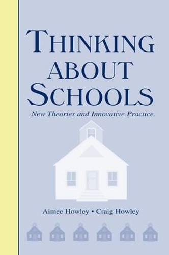 Паперова книга «Thinking About Schools: New Theories and Innovative Practice», авторів Еймі Хоулі, Крейг Хоулі - фото №1