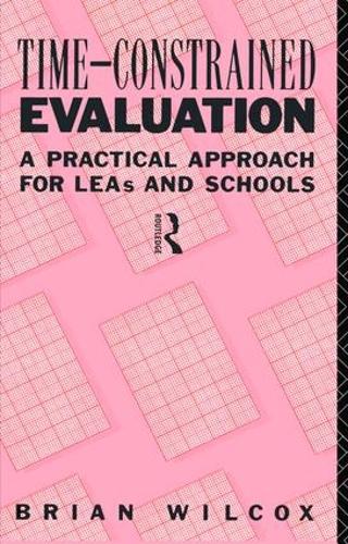 Бумажная книга «Time-Constrained Evaluation: A Practical Approach for LEAs and Schools», автор Брайан Уилкокс - фото №1
