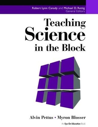 Паперова книга «Teaching Science in the Block», авторів Елвін Петтус, Майрон Блоссер - фото №1