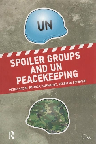 Бумажная книга «Spoiler Groups and UN Peacekeeping», авторов Патрик Каммарт, Питер Надин, Веселин Поповски - фото №1