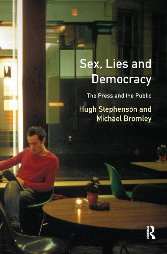 Паперова книга «Sex, Lies and Democracy: The Press and the Public», автор Г'ю Стівенсон - фото №1