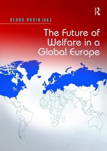 Бумажная книга «The Future of Welfare in a Global Europe», автор Бернд Марин - фото №1