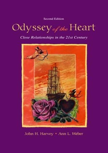 Бумажная книга «Odyssey of the Heart: Close Relationships in the 21st Century», авторов Энн Л. Вебер, Джон Х. Харви - фото №1