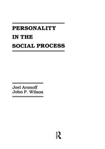 Бумажная книга «Personality in the Social Process», авторов Дж. Аронофф, Дж. П. Уилсон - фото №1