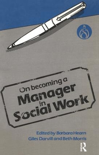 Бумажная книга «On Becoming a Manager in Social Work», авторов Барбара Хирн, Джайлз Дарвилл - фото №1