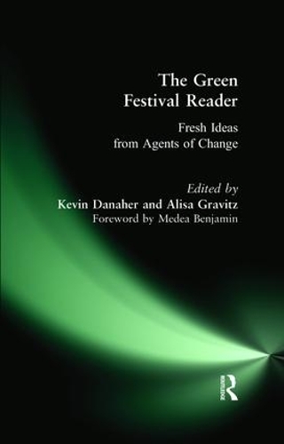 Бумажная книга «Green Festival Reader: Fresh Ideas from Agents of Change», авторов Алиса Гравиц, Кевин Данахер, Медея Бенджамин - фото №1