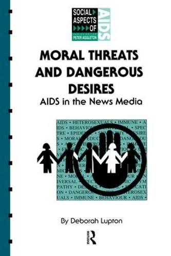 Паперова книга «Moral Threats and Dangerous Desires: AIDS in the News Media», автор Дебора Луптон - фото №1