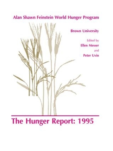 Бумажная книга «The Hunger Report 1995: The Alan Shawn Feinstein World Hunger Program, Brown University, Providence, Rhode Island» - фото №1