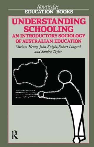 Бумажная книга «Understanding Schooling: An Introductory Sociology of Australian Education», авторов Джон Найт, Мириам Генри, Роберт Лингард, Сандра Тейлор - фото №1