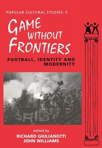 Бумажная книга «Games Without Frontiers: Football, Identity and Modernity» - фото №1