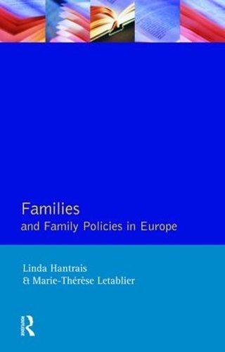 Паперова книга «Families and Family Policies in Europe», авторів Лінда Гантріс, Марі-Тереза Летабілер - фото №1