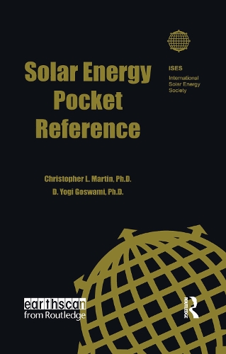 Паперова книга «Solar Energy Pocket Reference», авторів Крістофер Л. Мартін, Д. Йогі Ґосвамі - фото №1