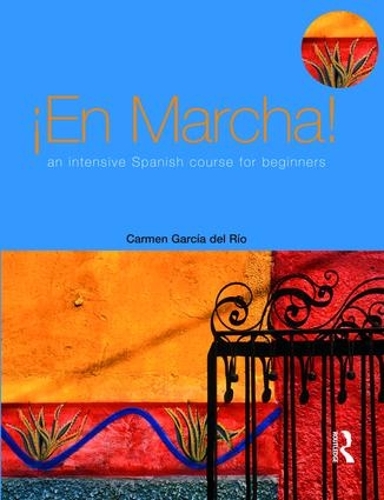 Бумажная книга «En marcha An Intensive Spanish Course for Beginners», автор Кармен Гарсия дель Рио - фото №1