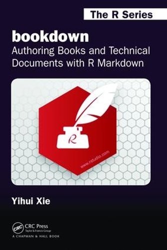 [object Object] «bookdown: Authoring Books and Technical Documents with R Markdown», автор Іхуї Сіе - фото №1