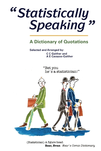 Бумажная книга «Statistically Speaking: A Dictionary of Quotations», автор К.К. Гейтер - фото №1