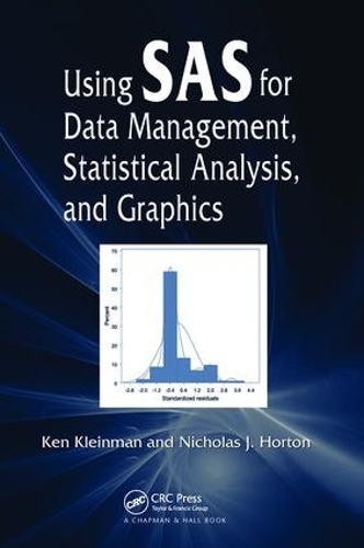 Бумажная книга «Using SAS for Data Management, Statistical Analysis, and Graphics», авторов Кен Клейнман, Николас Дж. Хортон - фото №1