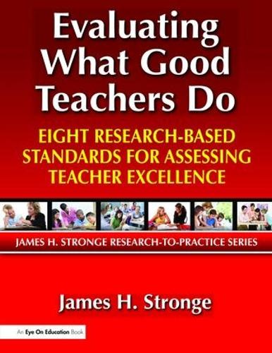 Бумажная книга «Evaluating What Good Teachers Do: Eight Research-Based Standards for Assessing Teacher Excellence», автор Джеймс Стронж - фото №1