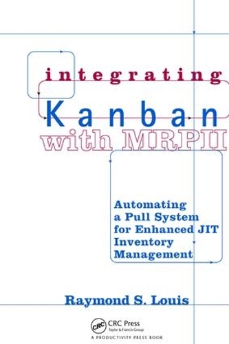 Бумажная книга «Integrating Kanban with MRP II: Automating a Pull System for Enhanced JIT Inventory Management» - фото №1