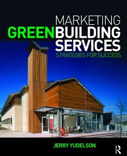Бумажная книга «Marketing Green Building Services», автор Джерри Юдельсон - фото №1