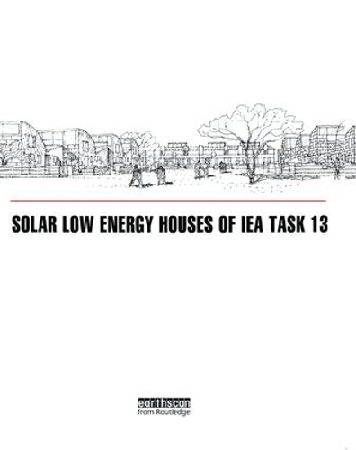Бумажная книга «Solar Low Energy Houses of IEA Task 13», автор Роберт Гастингс - фото №1