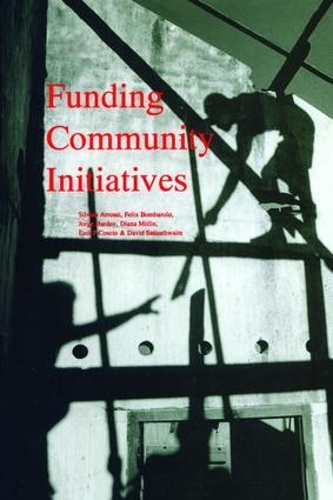 Бумажная книга «Funding Community Initiatives», авторов Дэвид Саттертвейт, Диана Митлин, Феликс Бомбароло, Хорхе Э Хардой, Луис Перес Косио, Сильвина Арросси - фото №1