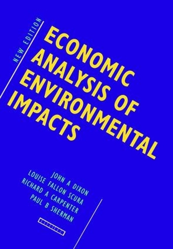 Бумажная книга «Economic Analysis of Environmental Impacts», авторов Джон Диксон, Луиза Скура, Пол Шерман, Ричард Карпентер - фото №1