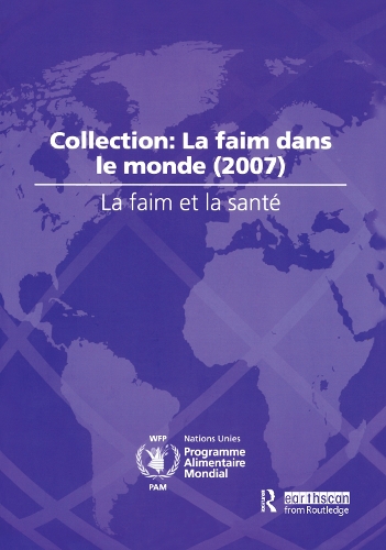 Паперова книга «La Faim et la Sant?: Collection: La Faim dans le Monde (2007)» - фото №1