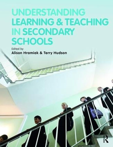 Бумажная книга «Understanding Learning and Teaching in Secondary Schools», автор Элисон Храмиак - фото №1