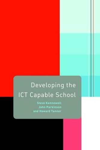 Бумажная книга «Developing the ICT Capable School», автор Стив Кенневелл - фото №1