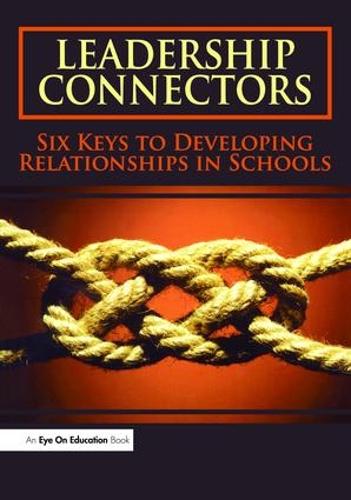 Бумажная книга «Leadership Connectors: Six Keys to Developing Relationship in Schools», авторов Ла Верн Бурмейстер, Филлис Хенсли - фото №1