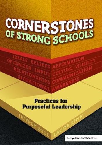 Бумажная книга «Cornerstones of Strong Schools: Practices for Purposeful Leadership», авторов Джеффри Зуль, Лора Линк - фото №1