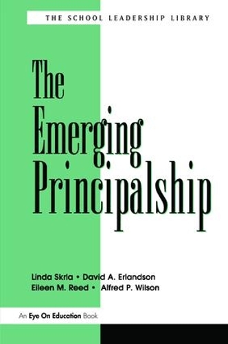 Паперова книга «Emerging Principalship, The», авторів Девід А. Ерландсон, Ейлін Рід, Лінда Скрла - фото №1