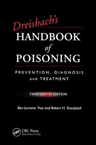 Бумажная книга «Dreisbach's Handbook of Poisoning: Prevention, Diagnosis and Treatment, Thirteenth Edition» - фото №1
