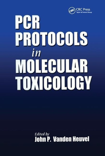 Бумажная книга «PCR Protocols in Molecular Toxicology», автор Джон П. Ванден Хеувел - фото №1