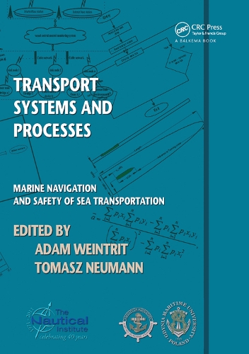 Бумажная книга «Transport Systems and Processes: Marine Navigation and Safety of Sea Transportation» - фото №1
