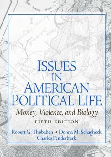 Паперова книга «Issues in American Political Life: Money, Violence and Biology», авторів Чарльз Фандербурк, Донна Шлагек, Роберт Тобабен - фото №1