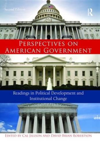 Бумажная книга «Perspectives on American Government: Readings in Political Development and Institutional Change» - фото №1