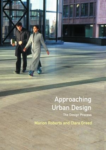 Бумажная книга «Approaching Urban Design: The Design Process», авторов Клара Грид, Марион Робертс - фото №1