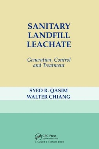 Бумажная книга «Sanitary Landfill Leachate: Generation, Control and Treatment», авторов Саид Р. Касим, Уолтер Чианг - фото №1