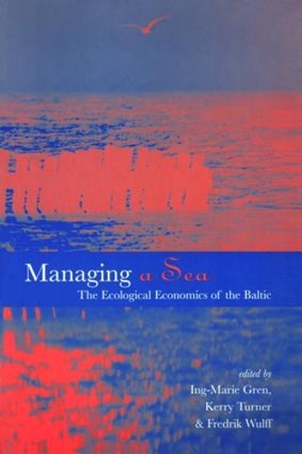 Бумажная книга «Managing a Sea: The Ecological Economics of the Baltic», авторов Фредерик Вульф, Инг-Мари Грен, Р. Керри Тернер - фото №1