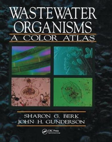 Бумажная книга «Wastewater Organisms A Color Atlas», автор Шэрон Г. Берк - фото №1