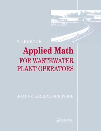 [object Object] «Applied Math for Wastewater Plant Operators - Workbook» - фото №1