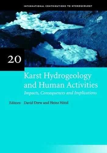 Бумажная книга «Karst Hydrogeology and Human Activities: Impacts, Consequences and Implications: IAH International Contributions to Hydrogeology 20» - фото №1