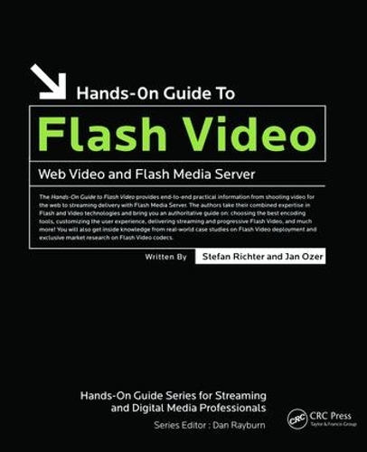 Бумажная книга «Hands-On Guide to Flash Video: Web Video and Flash Media Server», авторов Ян Озер, Стефан Рихтер - фото №1