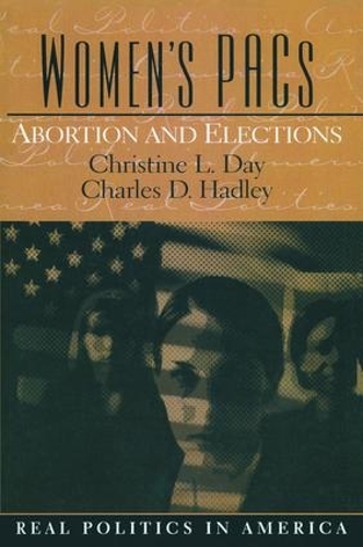 Бумажная книга «Women's PAC's: Abortion and Elections», автор Кристин Дэй - фото №1