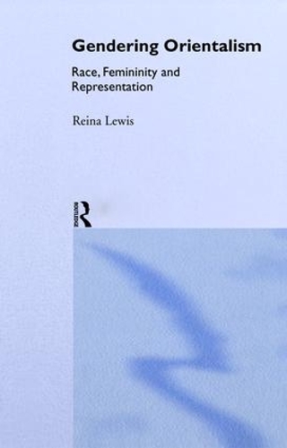 Бумажная книга «Gendering Orientalism: Race, Femininity and Representation», автор Рейна Льюис - фото №1