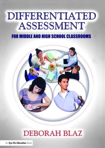 Бумажная книга «Differentiated Assessment for Middle and High School Classrooms», автор Дебора Блаз - фото №1